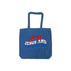 DUBYA USA- LOVES JESUS AND AMERICA TOO TOTE